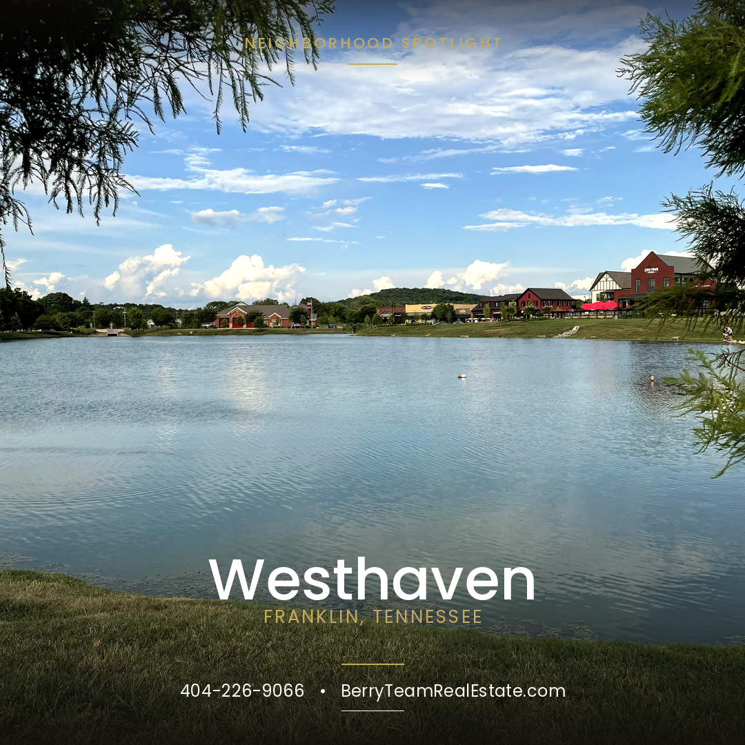 Westhaven Franklin TN: A Neighborhood Guide to Homes, Amenities & Schools